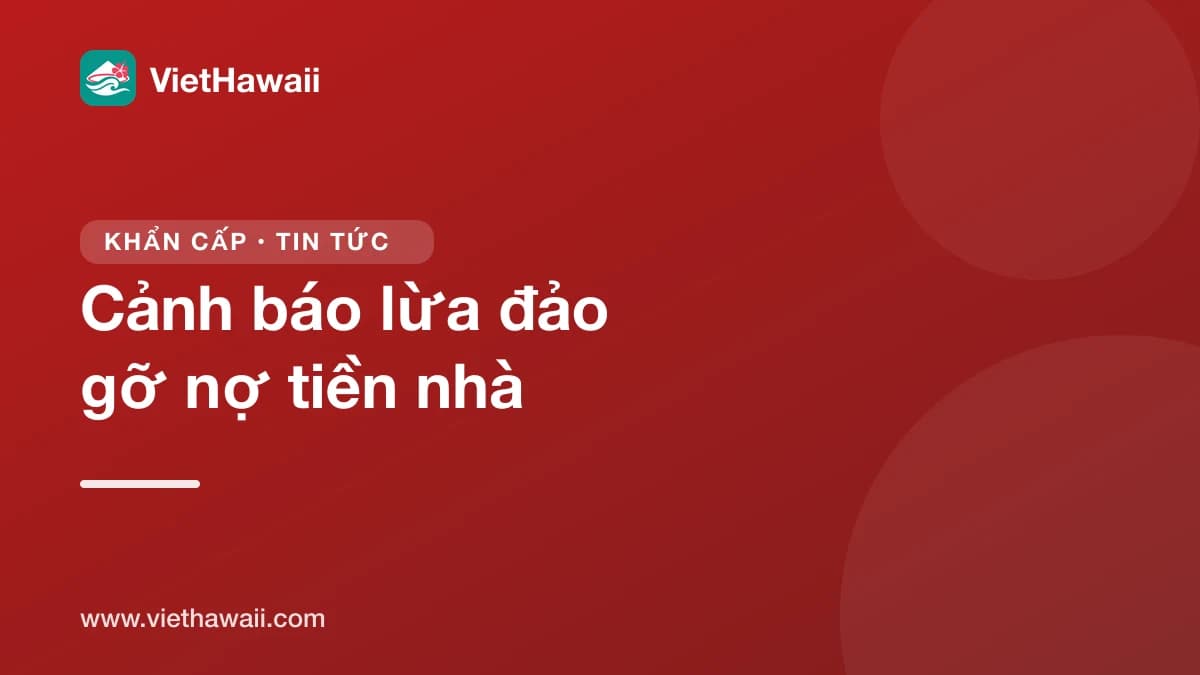 Đang trả nhà khó khăn? Coi chừng người gọi hứa "xóa nợ" hay cứu nhà khỏi bị siết