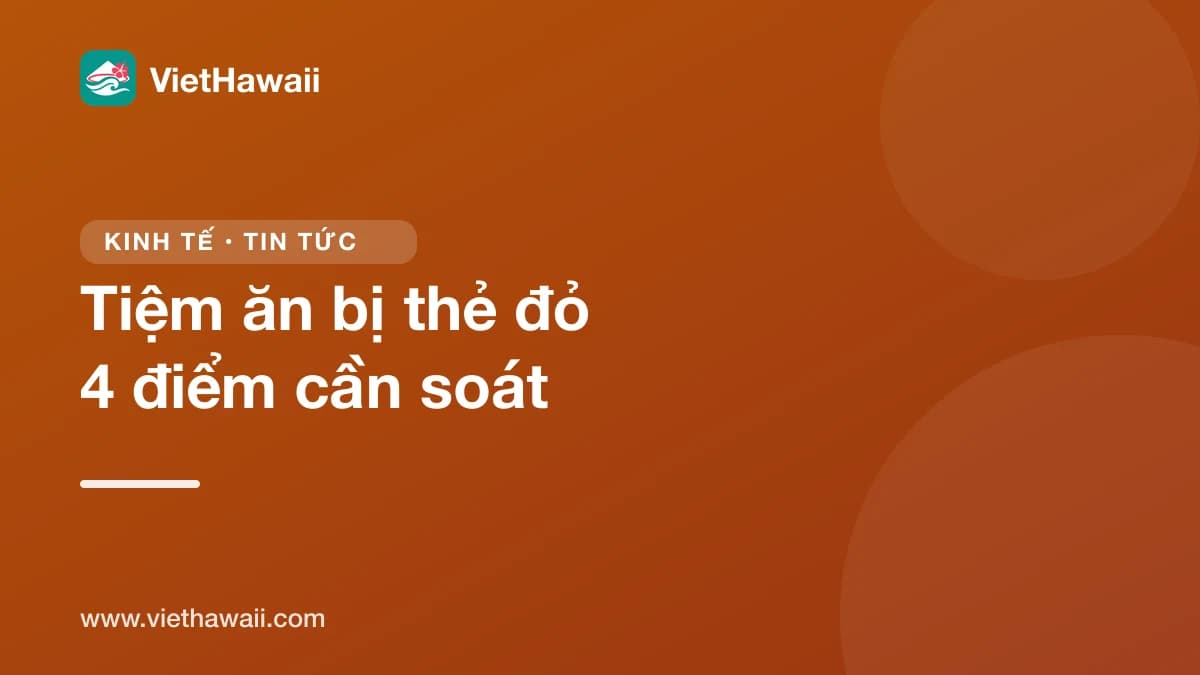 Tiệm bánh ở Honolulu bị Sở Y Tế đóng cửa rồi cho mở lại: 4 điểm chủ tiệm ăn nên tự soát